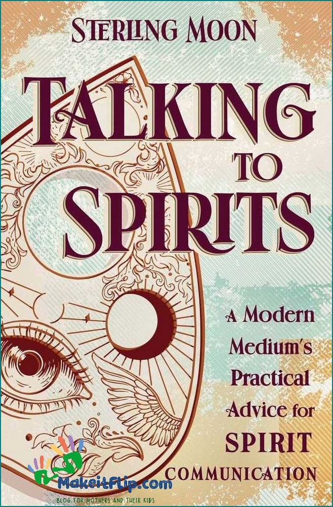 How to Communicate with Spirits A Step-by-Step Guide