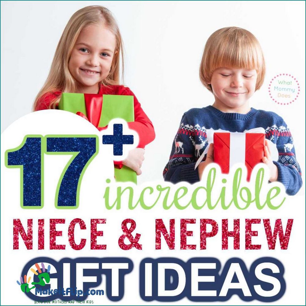 Best Gifts for Nephew Unique and Thoughtful Ideas