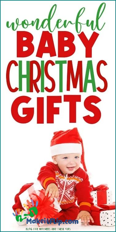 Best Infant Christmas Gifts for the Holiday Season