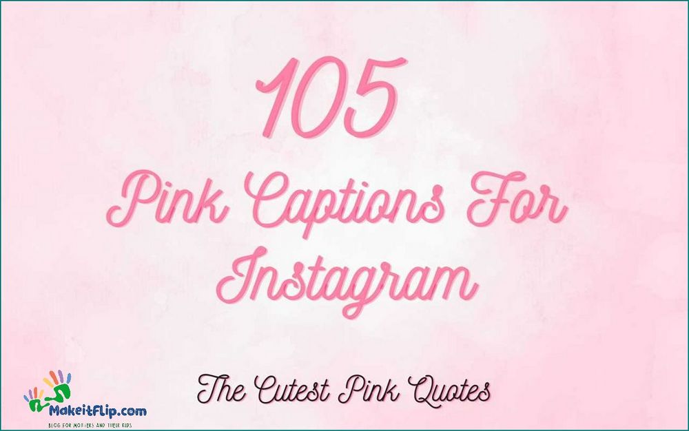 Best Pink Instagram Captions for Your Photos