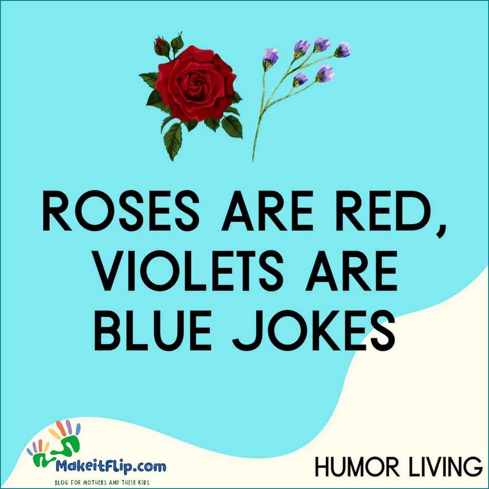 Best Roses are Red Violets are Blue Jokes - Laugh Out Loud