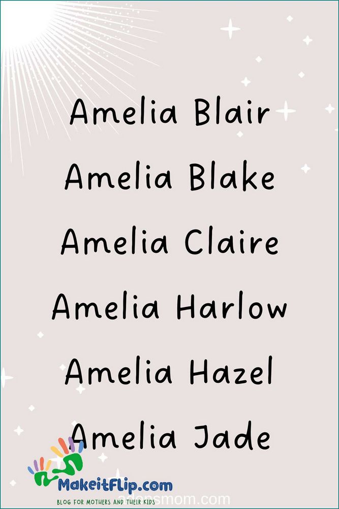 Best Middle Names for Amelia - Unique and Meaningful Options