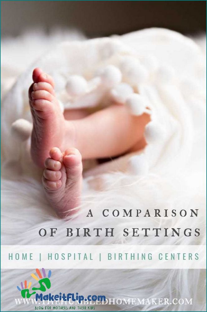 Birthing Center vs Hospital Which is Right for You