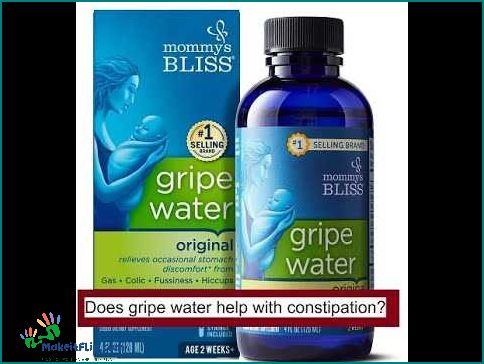 Can Gripe Water Help with Constipation Find Out Here