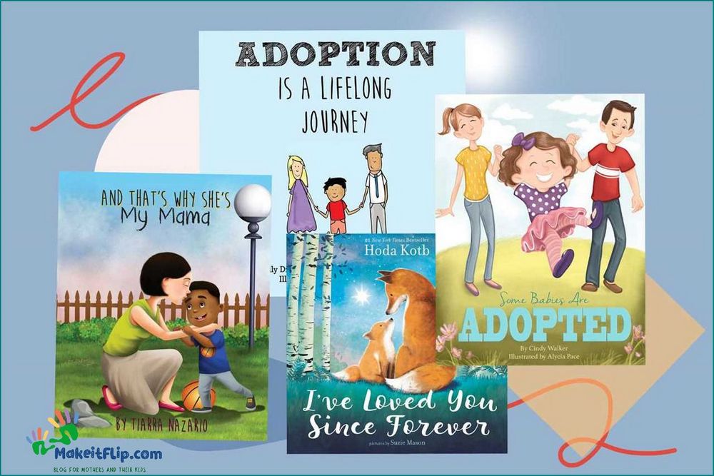 Discover the Best Books about Adoption for Every Age Group