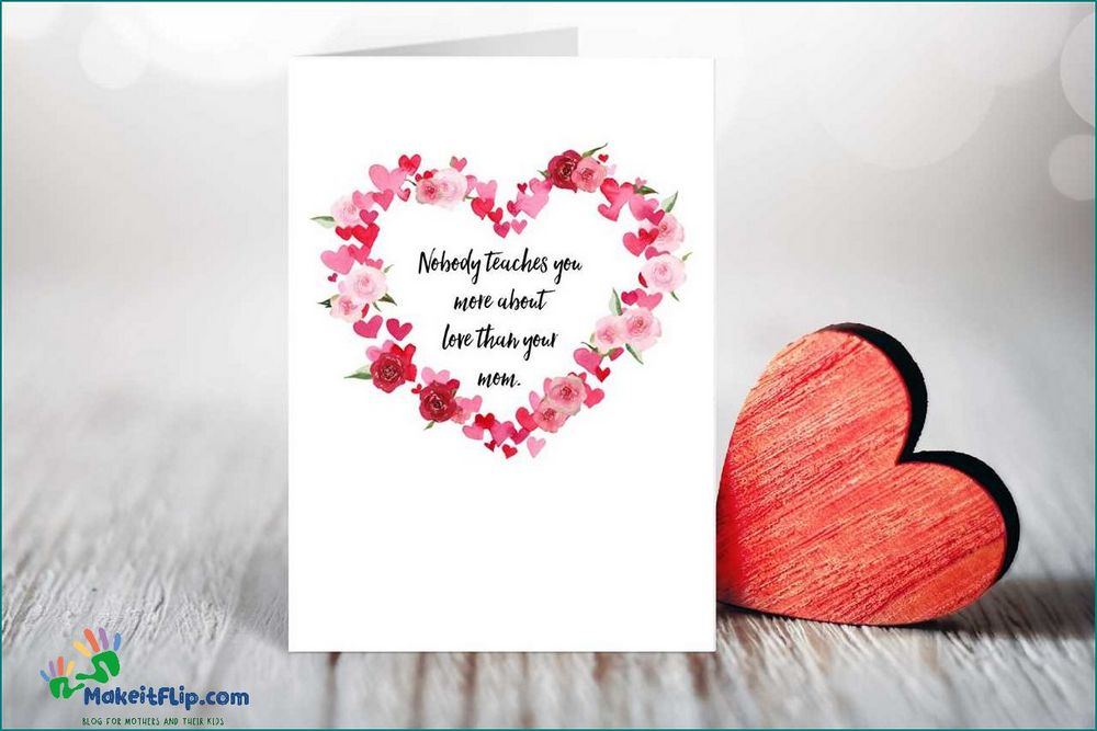Heartfelt Valentines for Mom Show Your Love and Appreciation