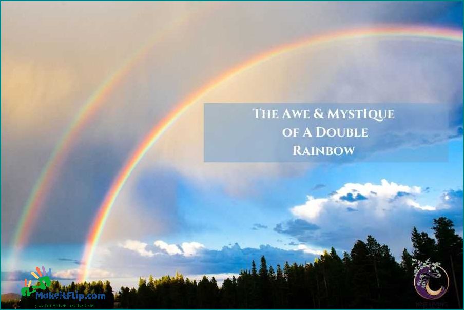 Understanding the Meaning and Significance of a Double Rainbow Baby
