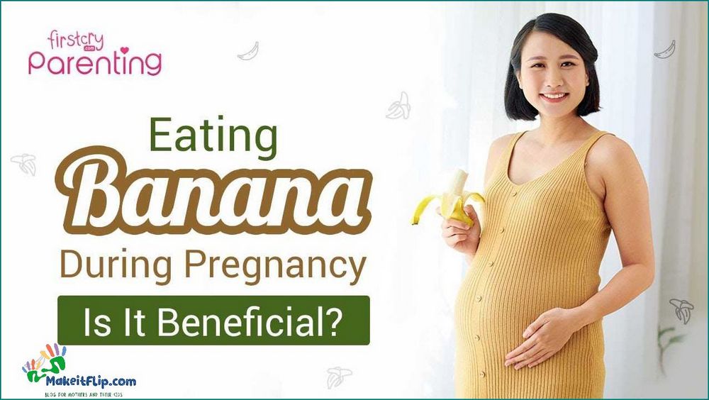 Why to Avoid Banana During Pregnancy Risks and Alternatives