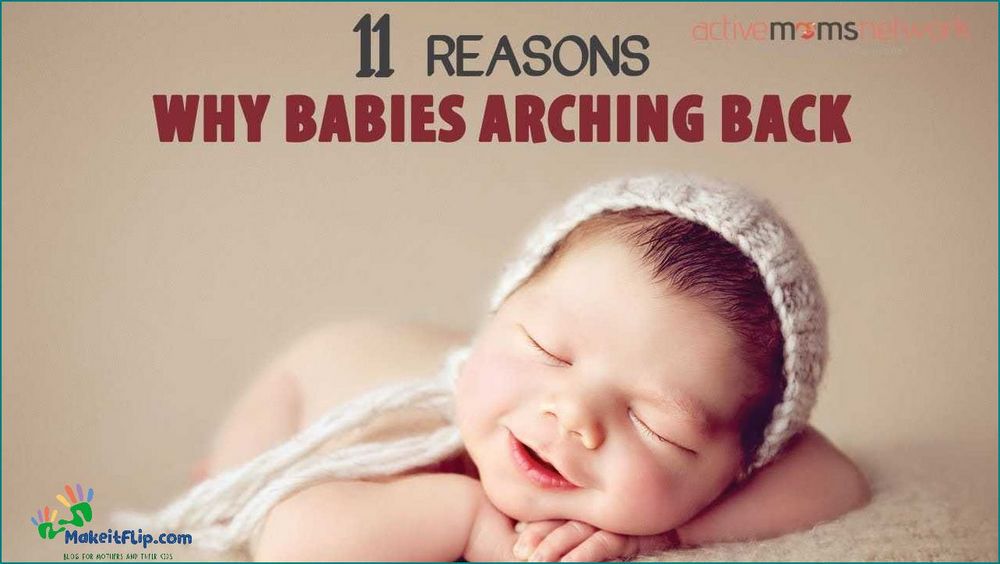 Baby Arching Back Causes Symptoms and Solutions