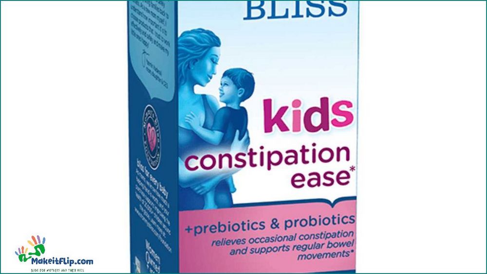 Best Constipation Medicine for Kids Effective Solutions for Children