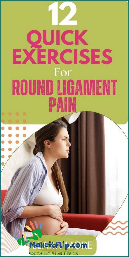 Effective Stretches for Round Ligament Pain Relieve Discomfort with These Simple Exercises