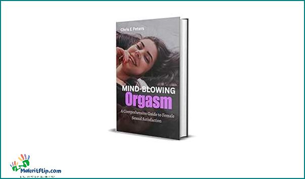 Experience the Ultimate Pleasure with Orgasmic Shot - A Guide to Mind-Blowing Climaxes