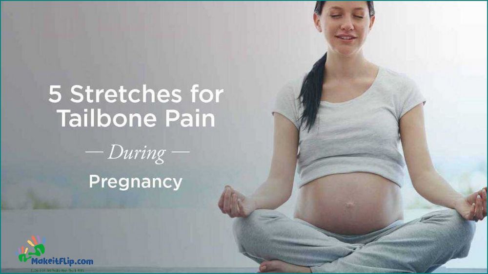 Tailbone Pain During Pregnancy Causes Symptoms and Relief