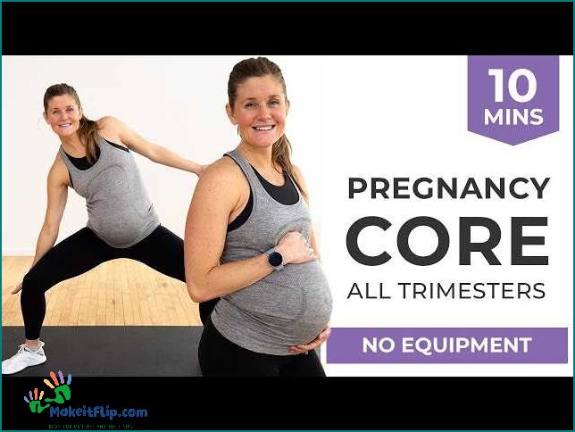 Effective Pregnancy Ab Workout Strengthen Your Core Safely