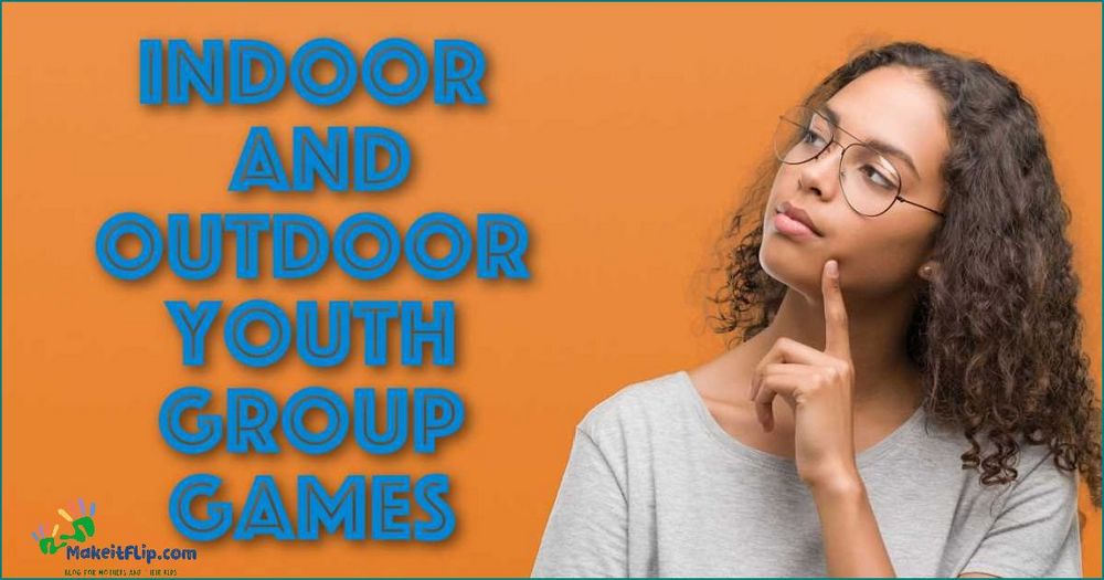 Fun and Engaging Indoor Youth Group Games for All Ages