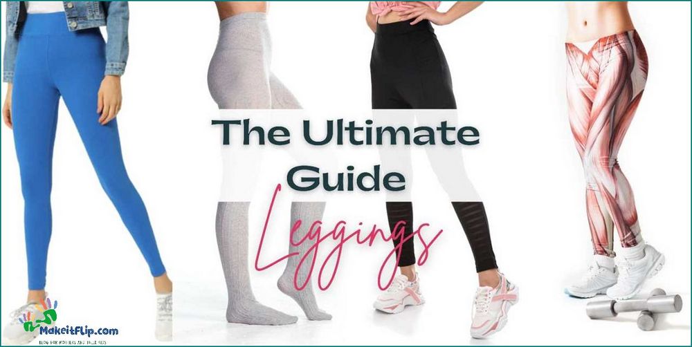 Get Slimmer with Leggings The Ultimate Guide to Slimming Leggings