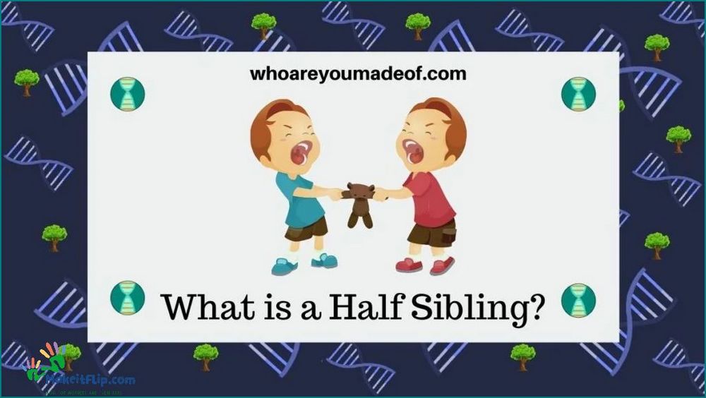 Half Sibling Definition Understanding the Relationship and Legal Rights