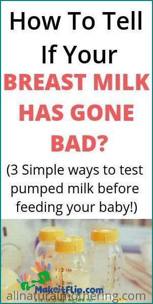 How to Determine if Breast Milk has Gone Bad Signs and Tips