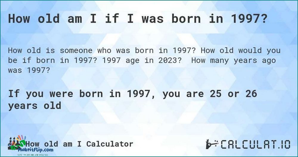 If I Was Born in 1997 How Old Am I