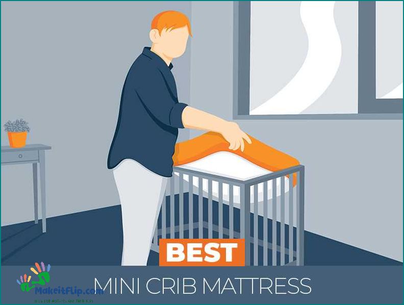 Best Mini Crib Mattress Top Picks for Your Baby's Comfort