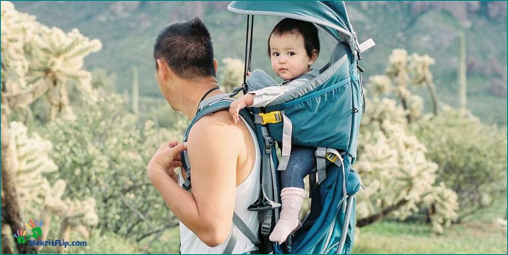 Discover the Best Baby Carrier Backpacks for Comfort and Convenience
