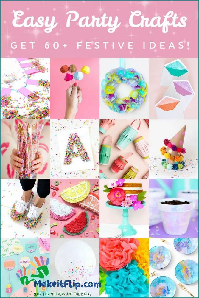 Fun and Easy Crafts for a Party DIY Ideas and Tutorials