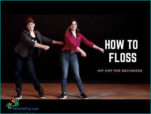 Learn the Flossing Dance Step-by-Step Guide and Tips