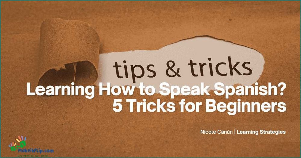 Learn to Speak Spanish Essential Tips and Tricks