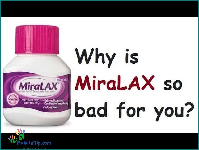 Long Term Side Effects of Miralax What You Need to Know