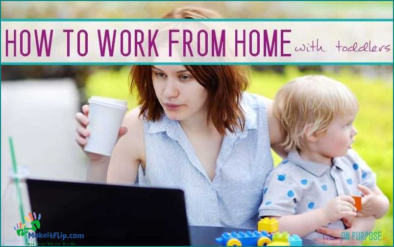 How to Successfully Work from Home with a Baby Tips and Tricks