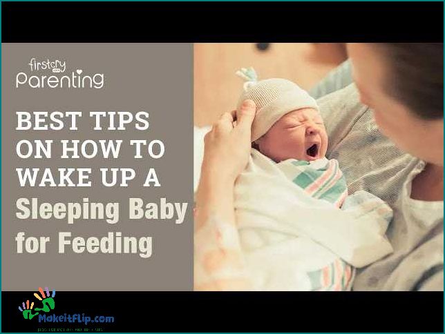 Should I Wake My Baby to Feed - Expert Advice and Tips