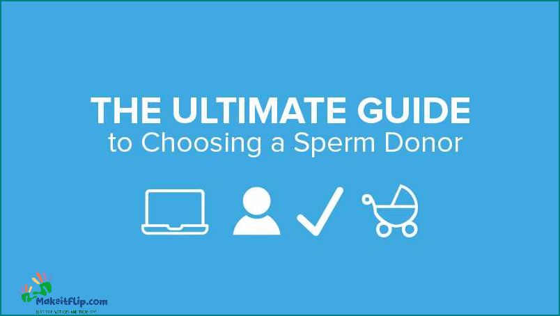 Sperm Donor Requirements What You Need to Know