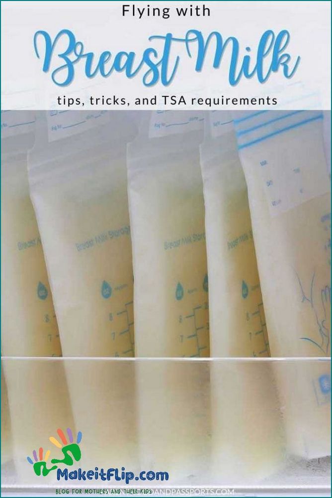 TSA Breast Milk Guidelines Tips and Regulations