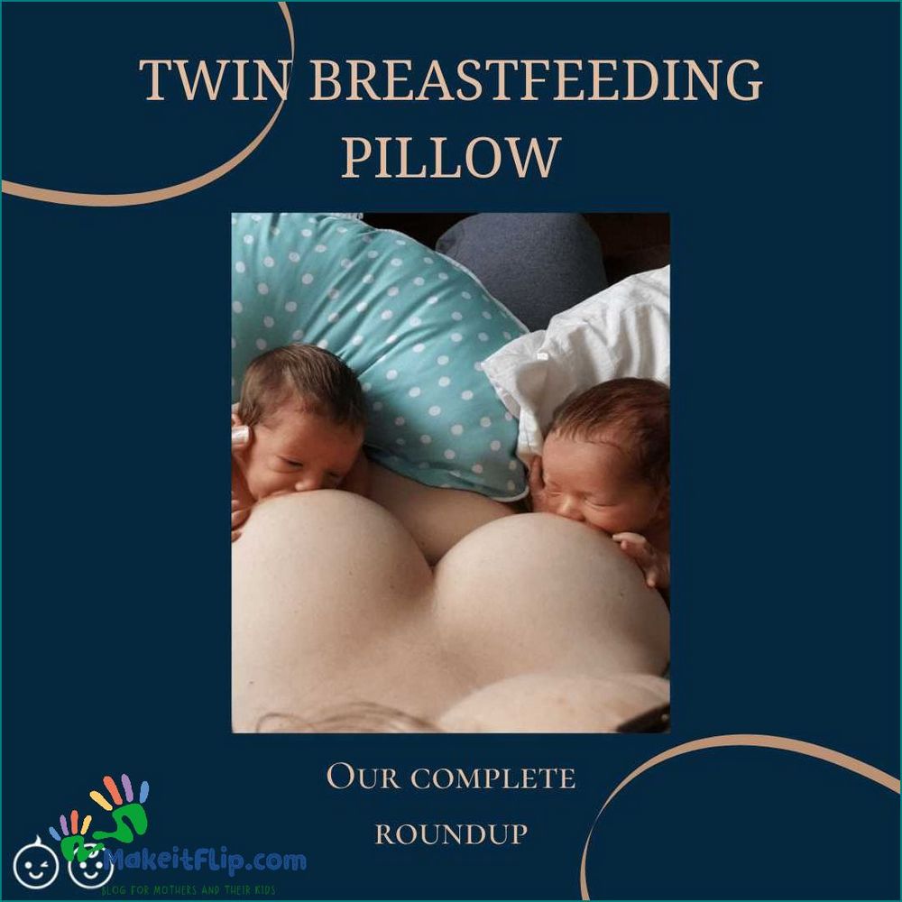 Twin Nursing Pillow The Perfect Solution for Breastfeeding Twins