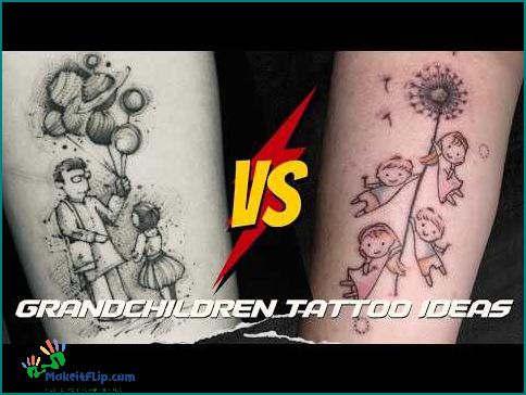 Unique Grandchildren Name Tattoos Creative Ideas and Designs